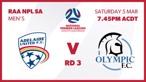 Round 3 - Adelaide United FC - NPL SA vs Adelaide Olympic - NPL SA