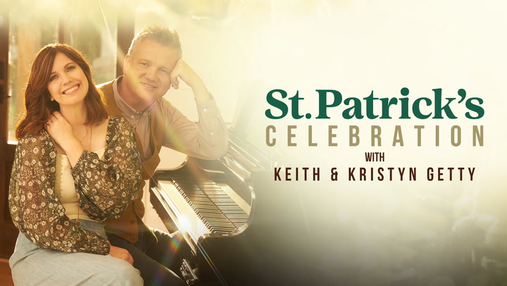 St. Patrick’s Day With Keith & Kristyn Getty