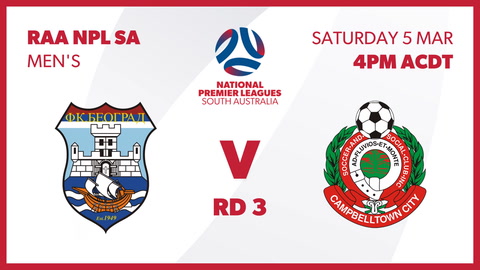 Round 3 - FK Beograd - NPL SA vs Campbelltown City - NPL SA