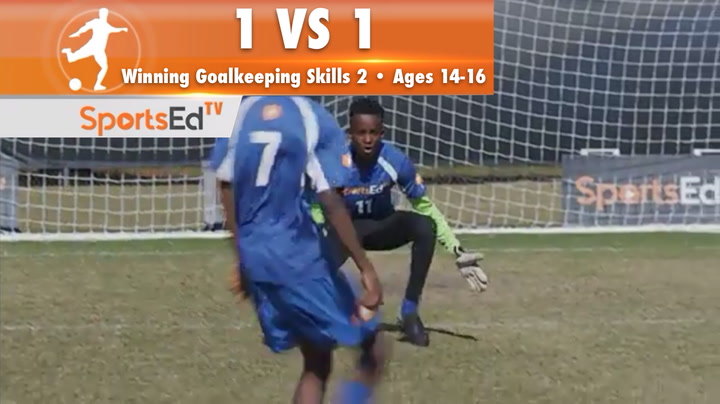 1 VS 1 - Winning Goalkeeping Skills 2 • Ages 14-16