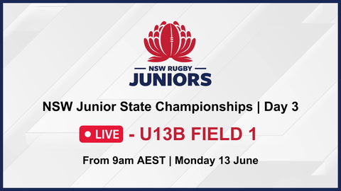 13 June - NSW Junior State Champs - Day 3 - U13B Field 1 Gameday Stream