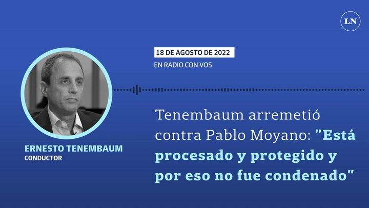 Tenembaum arremetió contra Pablo Moyano: 'Está procesado y protegido y por eso no fue condenado'