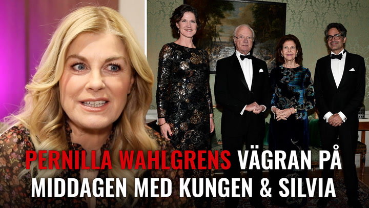 Pernilla Wahlgrens vägran på middagen med kungen & Silvia