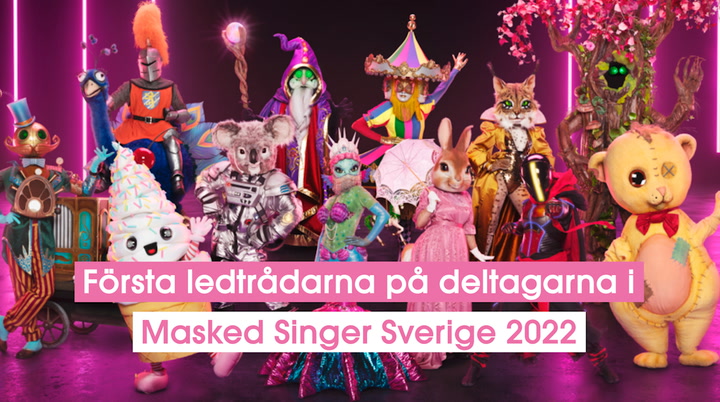 Här är de första ledtrådarna på deltagarna i Masked Singer Sverige 2022