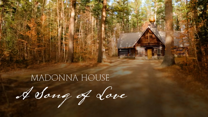 Madonna House: A Song of Love