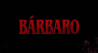Video trailer de "Bárbaro"
