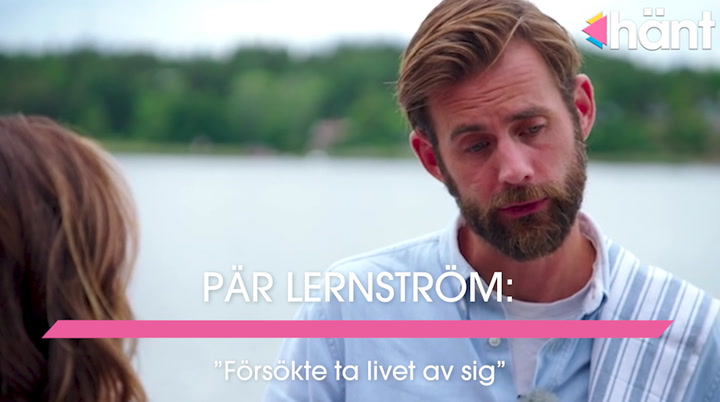 Pär Lernström om den tuffa tiden: ”Försökte ta livet av sig”