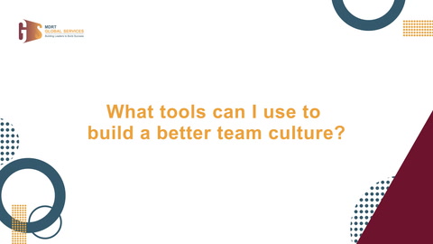 Tools for a better team culture