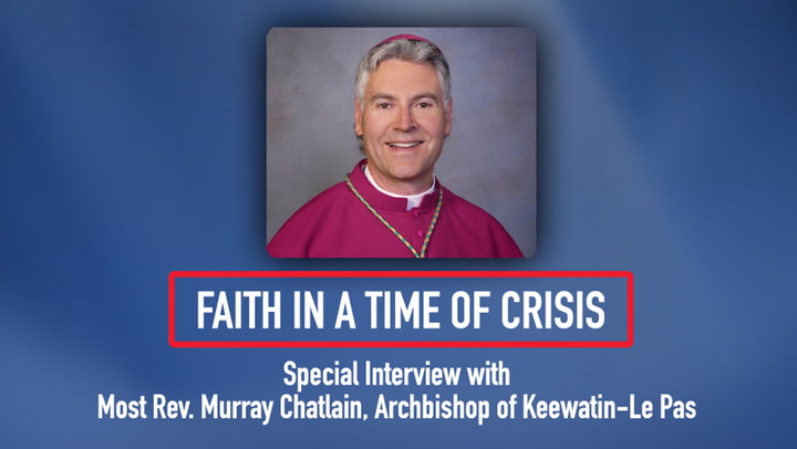 E2 | Special Interview With Archbishop Murray Chatlain