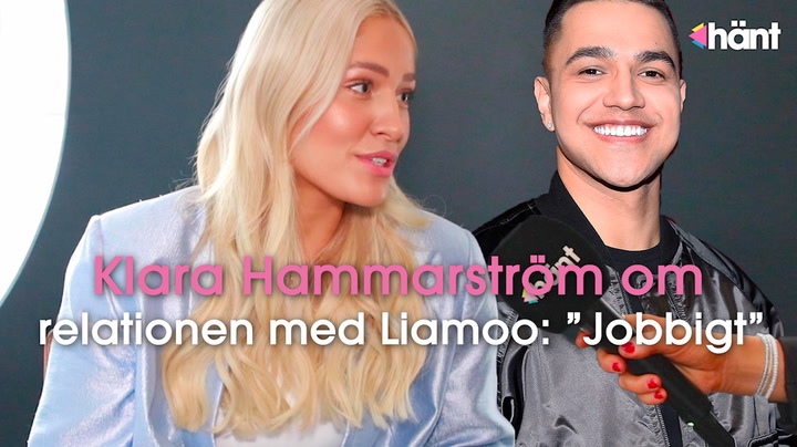 Klara Hammarström om relationen med Liamoo: ”Jobbigt”