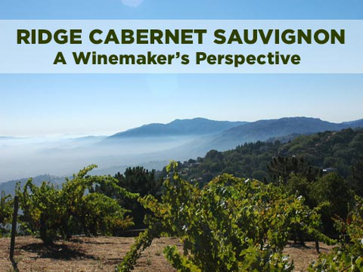 Ridge Monte Bello: A Winemaker's Perspective