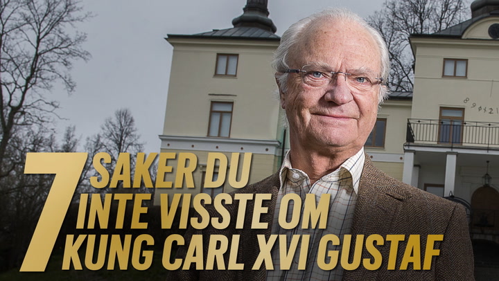 7 saker du inte visste om kung Carl XVI Gustaf