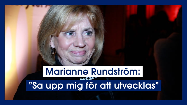 Marianne Rundström: ”Sa upp mig för att utvecklas”