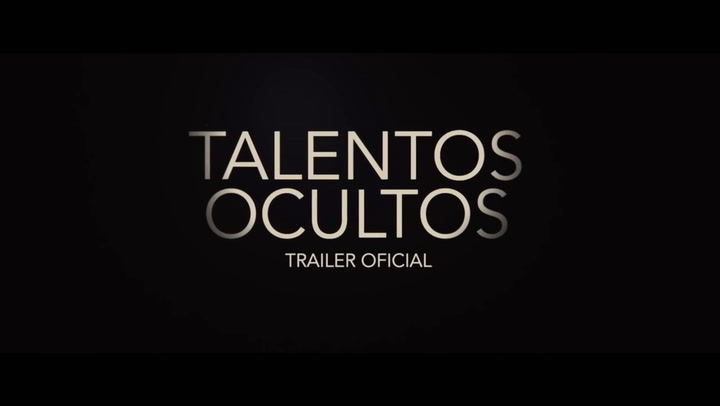 Trailer de Talentos ocultos - Fuente: YouTube