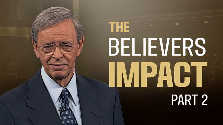 The Believer's Impact Part 2