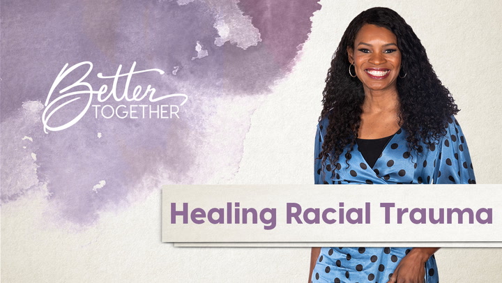 Healing Racial Trauma - Episode 50